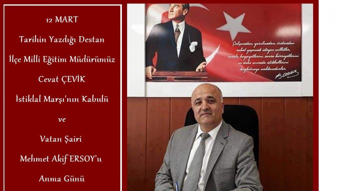İlçe Milli Eğitim Müdürümüzün 12 Mart İstiklal Marşı'nın Kabulü ve Mehmet Akif ERSOY'u Anma Günü Mesajı