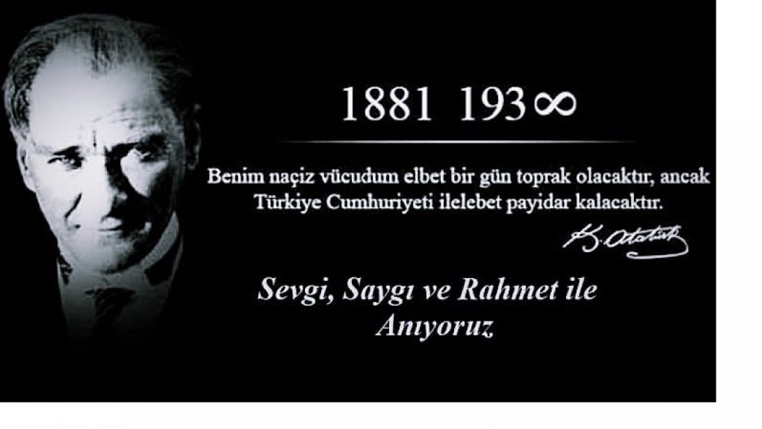 İlçe Milli Eğitim Müdürümüz Sayın Cevat ÇEVİK'in 10 Kasım Atatürk'ü Anma Günü Mesajı